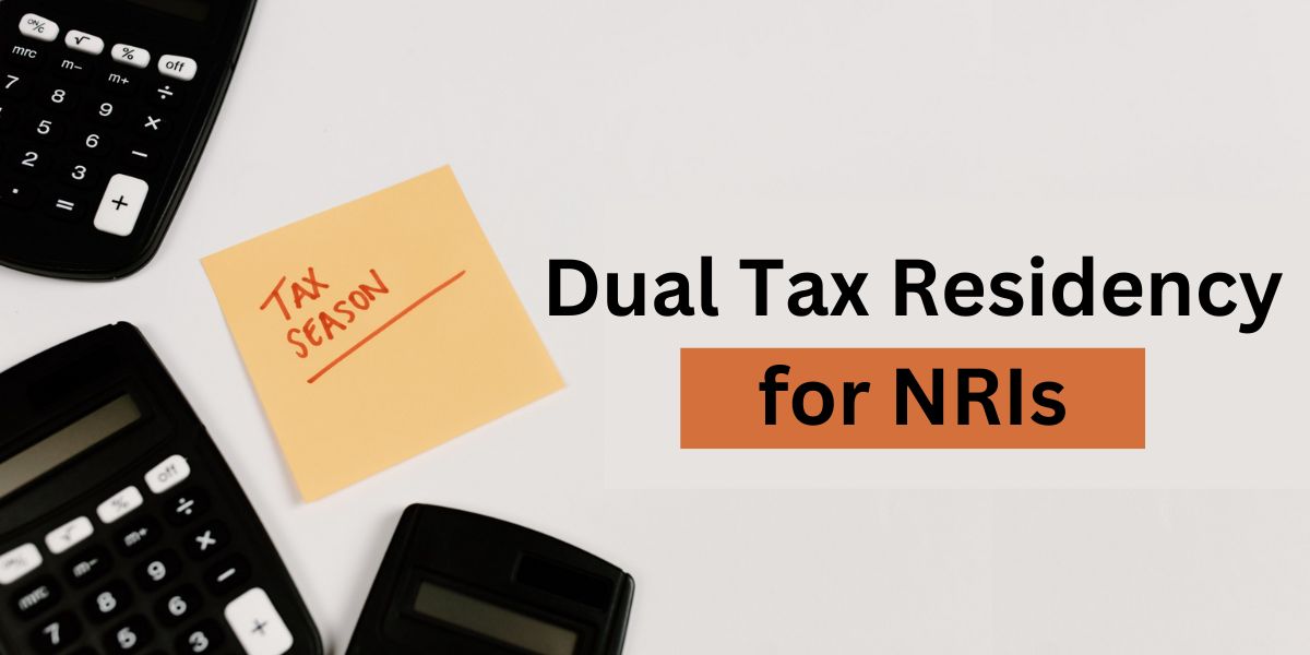 Dual Tax Residency for NRI